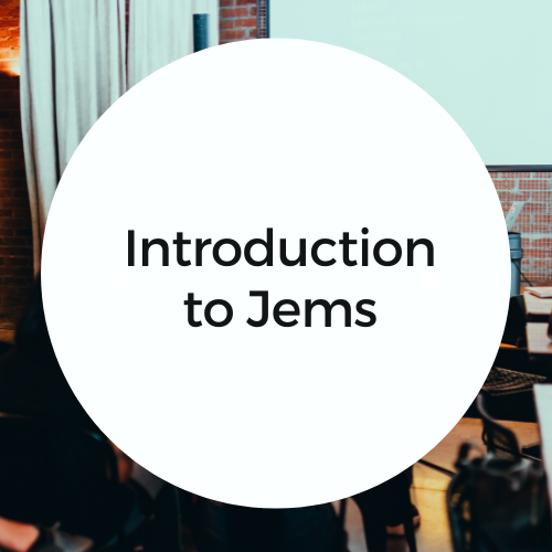 Introduction to Jems