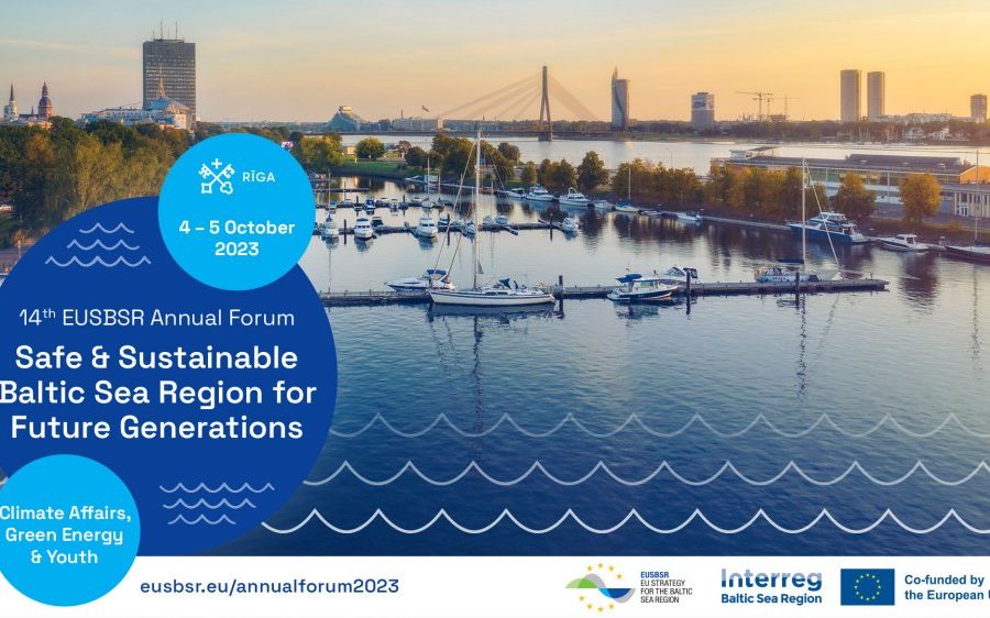 The 14th Annual Forum of the EU Strategy for the Baltic Sea Region (EUSBSR), 4-5 October, 2023, Riga