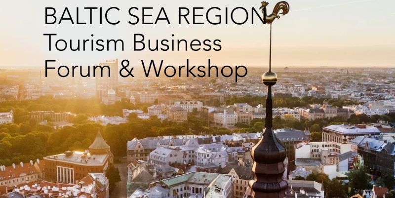 Baltic Sea Region Tourism Business Forum & Workshop, 4th of October, 2023, Riga