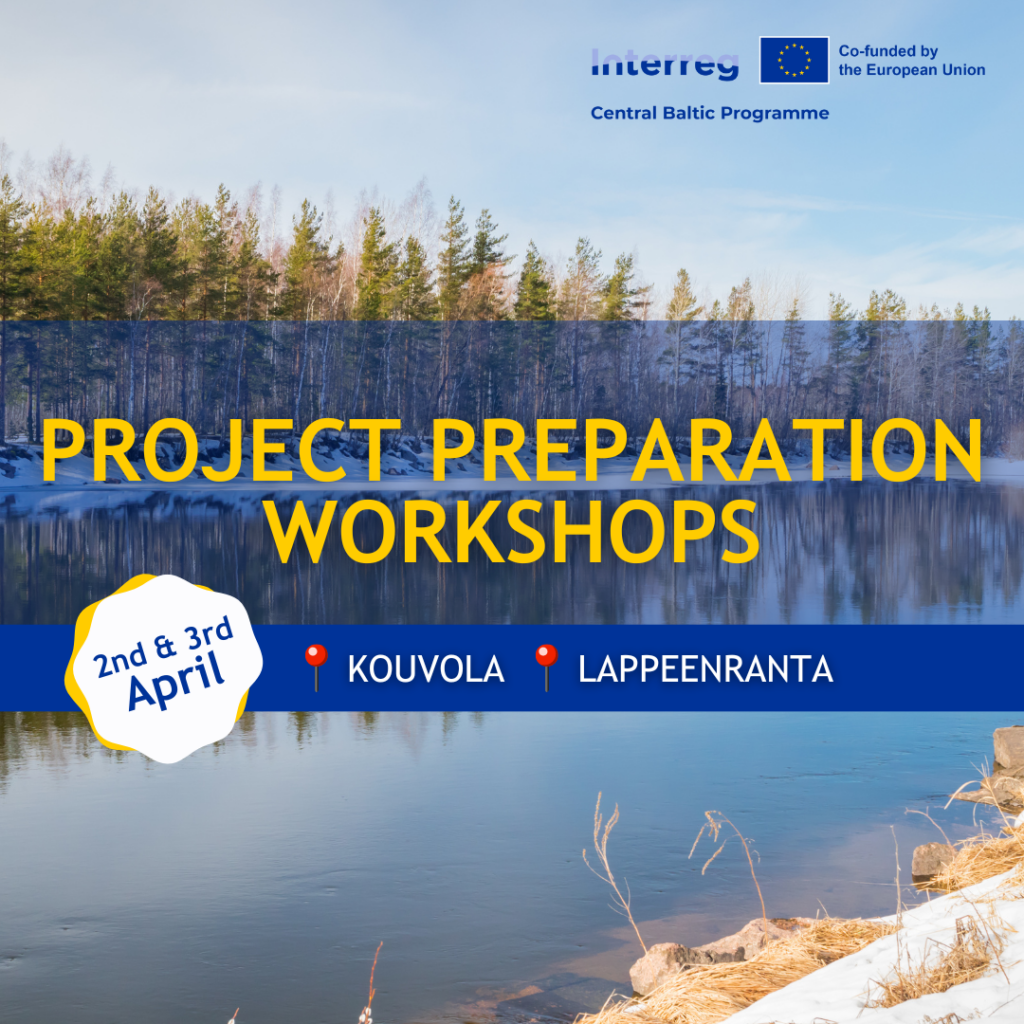 Decorative event picture for the Project Preparation Workshopsi in Kouvola and Lappeenranta 2nd and 3rd of April. Image includes text and a background picture of Finnish nature.
