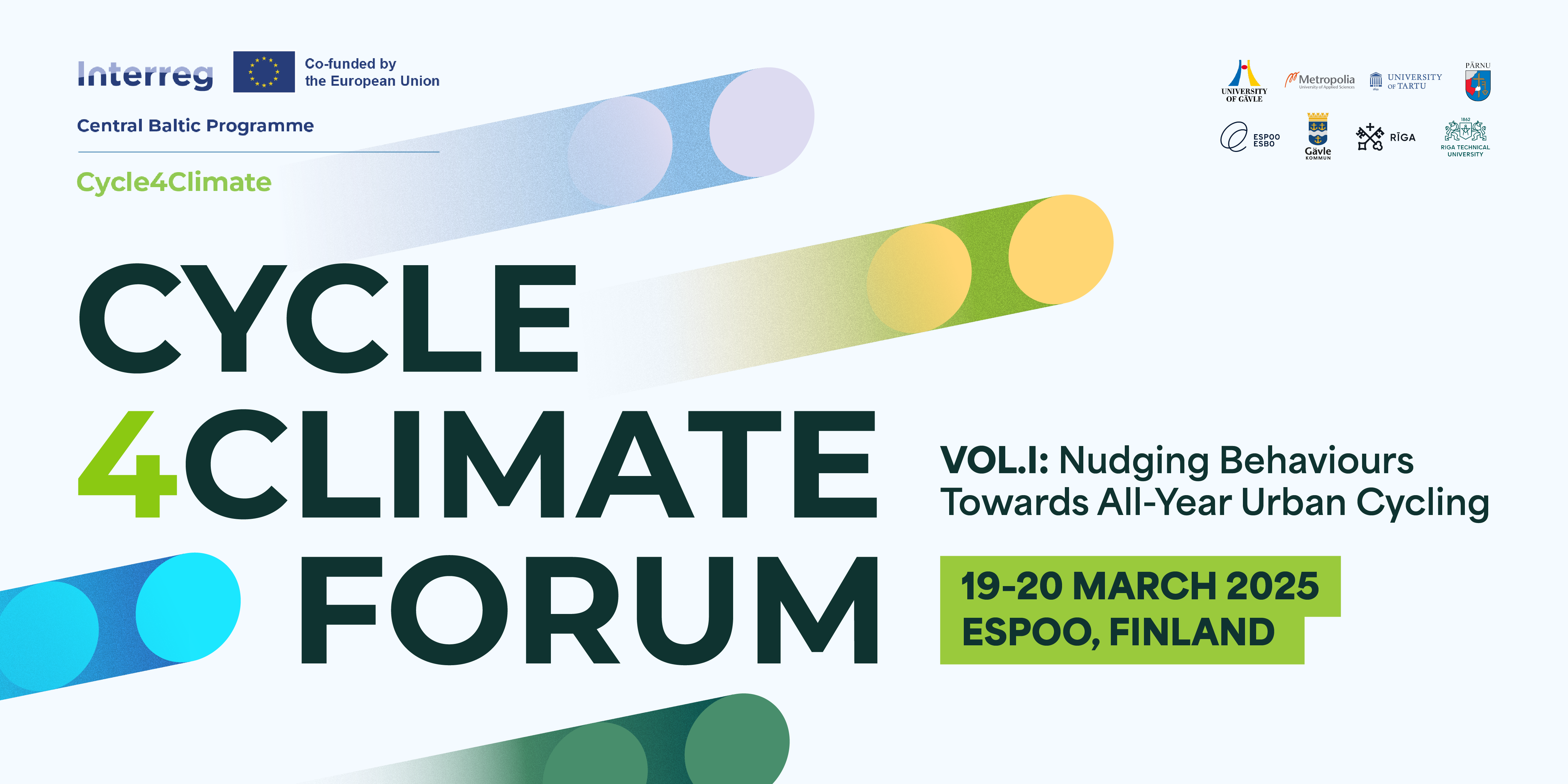 Cycle4Climate Forum VOL I: Nudging Behaviours Towards All-year Urban Cycling 19-20 March 2025 Espoo, Finland