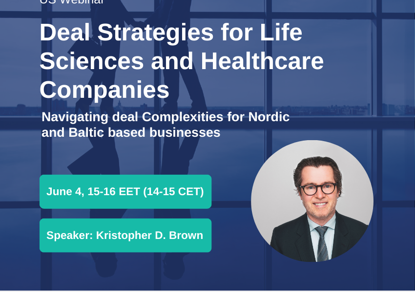 Health 3-2-1 Webinar: Deal Strategies for Life Sciences and Healthcare Companies Navigating deal Complexities for Nordic and Baltic based businesses